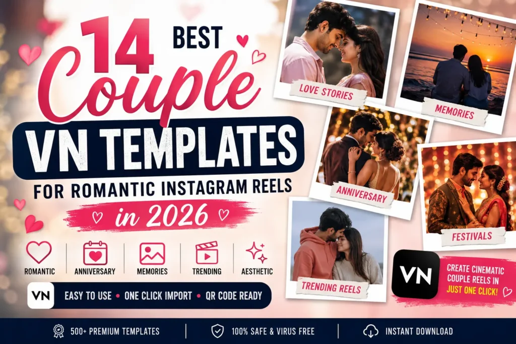 Best Couple VN Templates for Romantic Instagram Reels in 2026